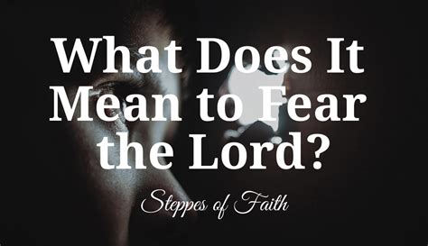 Fear of the lord meaning. Things To Know About Fear of the lord meaning. 